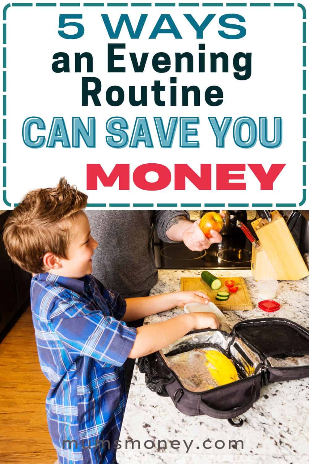Ways an Evening Routine Can Save You Money