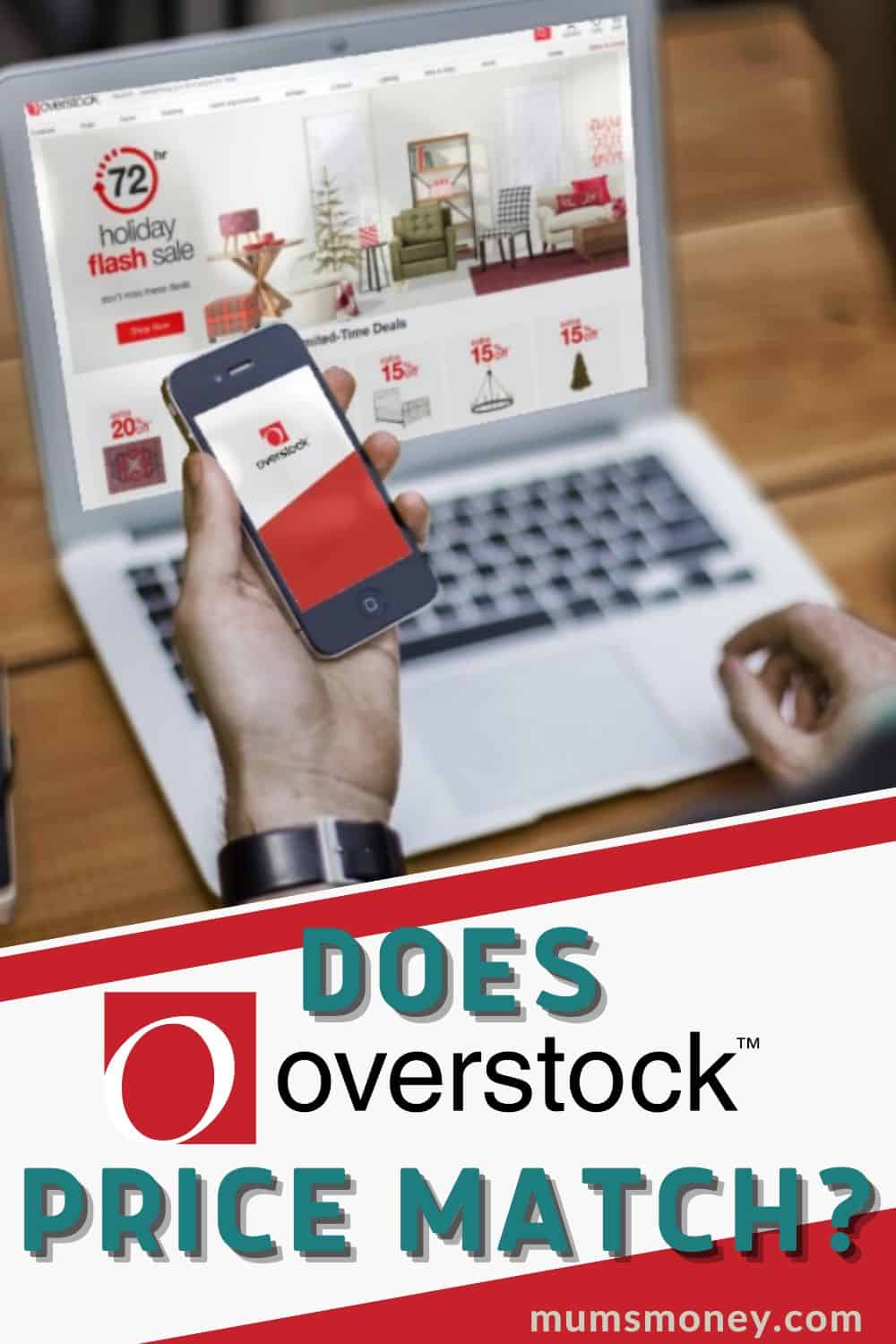Image showing a hand holding a smartphone in front of a laptop with Overstock website with text overlays that read Does Overstock Price Match