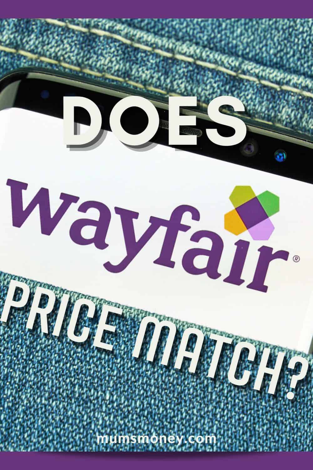 Image showing the top part of mobile phone in a denim pocket with text that reads Does wayfair price match