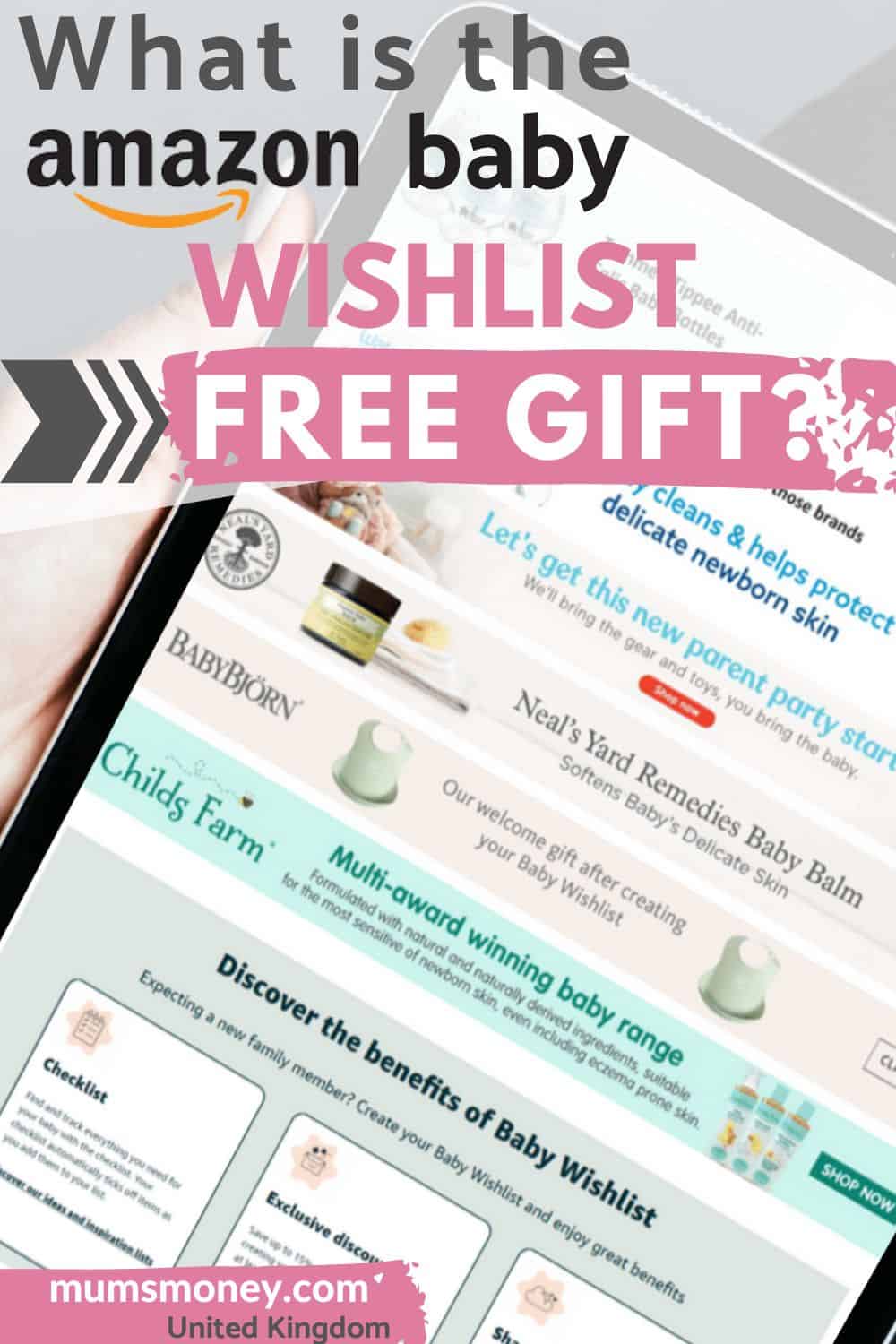 A tablet held by a hand showing the amazon baby wish list website and text overlays that read What Is the Amazon Baby Wishlist Free Gift